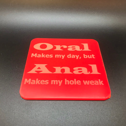 Oral / Anal coaster