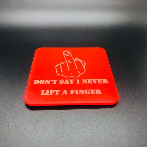 Don’t say I never lift a finger