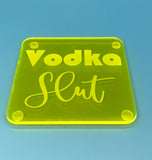 Vodka slut coaster