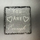 You are enough (many colours available)