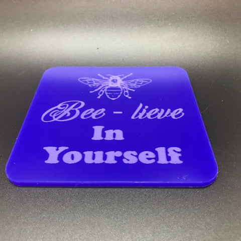 Bee-lieve In yourself(many colours available)