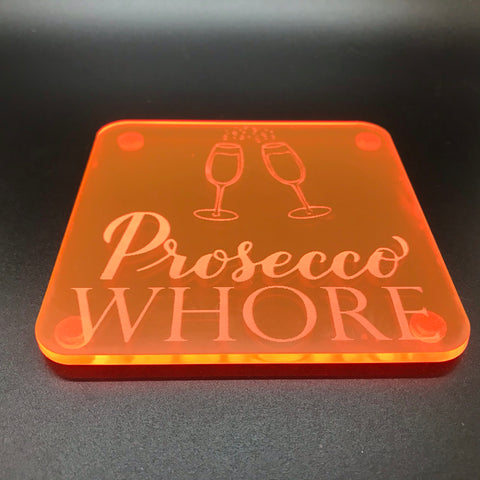 Prosecco Whore  coaster