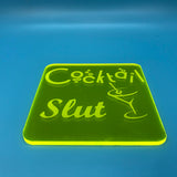 Cocktail slut coaster