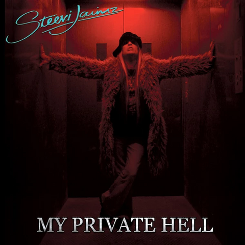 Steevi Jaimz - My Private Hell CD